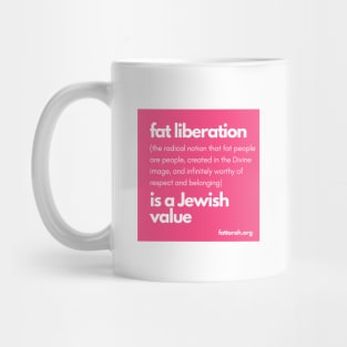 fat liberation is a Jewish value Mug